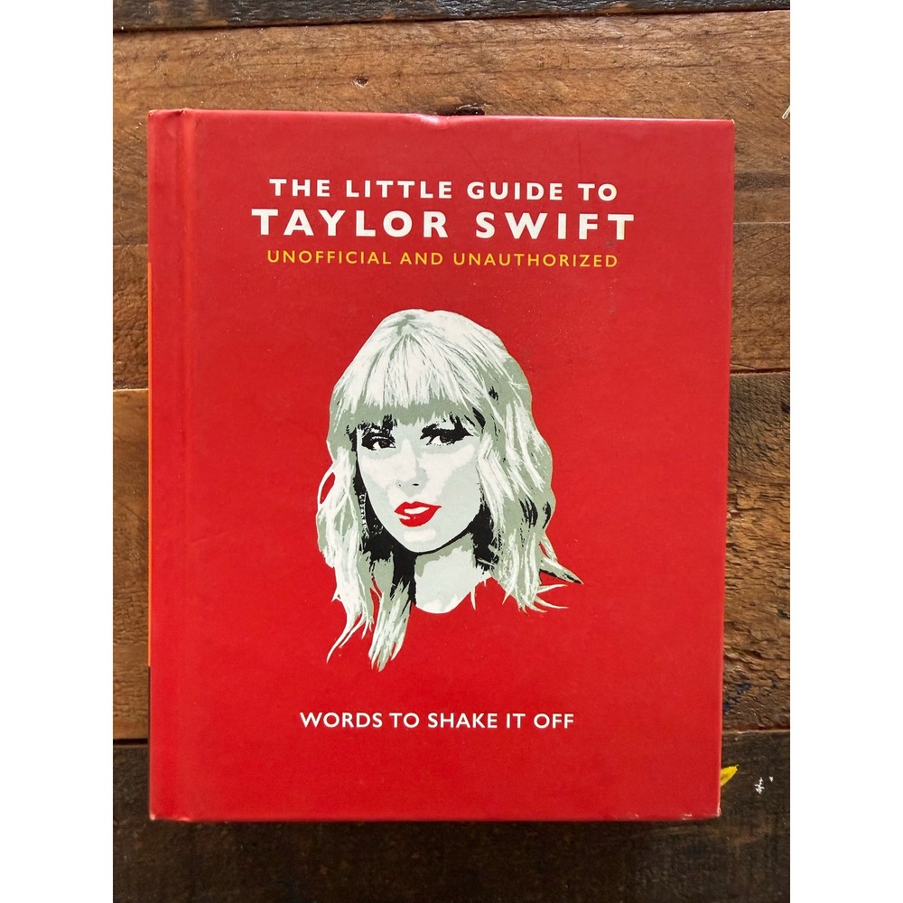 The Little Guide to Taylor Swift Words to Shake It Off Unofficial Hardcover Book